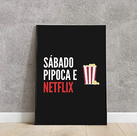 Placa decorativa Sábado, Pipoca e Netflix