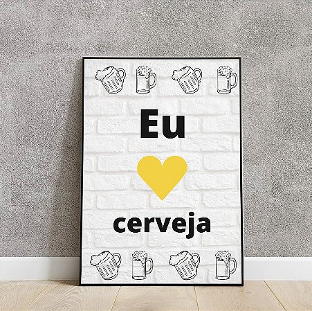 Placa decorativa eu 💛cerveja