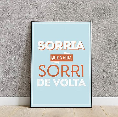 Placa decorativa sorria que a vida sorri de volta