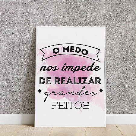 Placa decorativa o medo nos impede de realizar grandes feitos