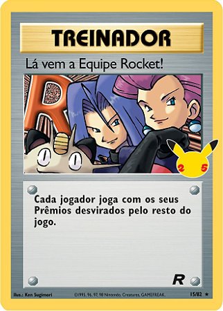 Lá vem a Equipe Rocket! / Here Comes Team Rocket! (006/25) [15/82] - Carta Avulsa Pokemon