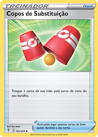 Copos de Substituição / Switching Cups (162/203) - Carta Avulsa Pokemon
