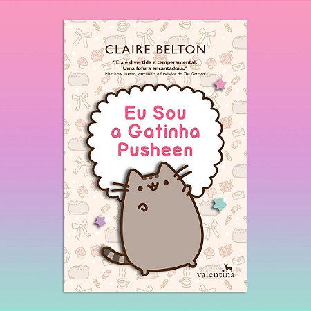 Eu Sou a Gatinha Pusheen