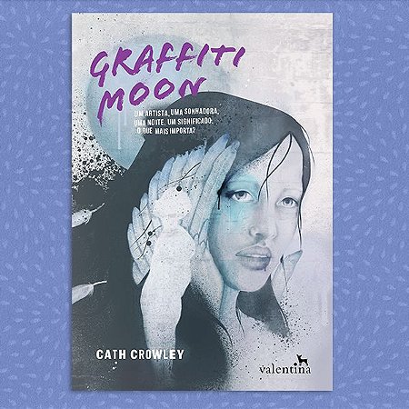 Graffiti Moon | Cath Crowley