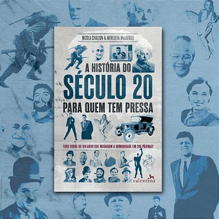 A História do Século 20 para Quem Tem Pressa