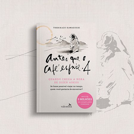 Antes que o café esfrie 4 - Toshikazu Kawaguchi