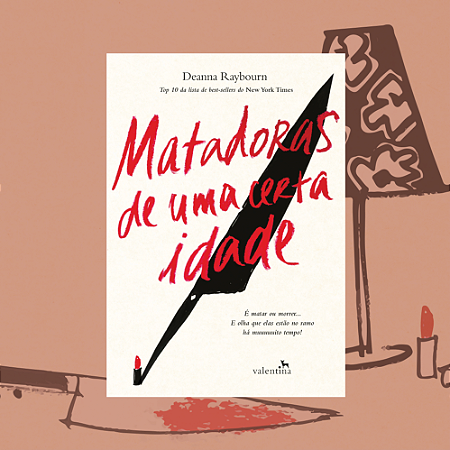 Matadoras de uma certa idade