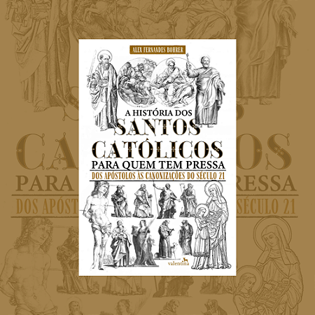 A história dos Santos Católicos para quem tem pressa