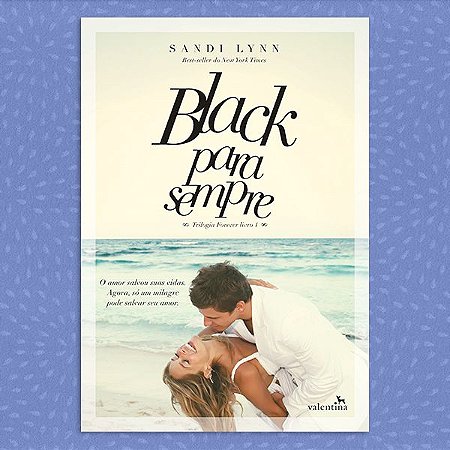 Black para Sempre - Trilogia Forever, vol. 1 | Sandi Lynn