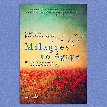 Milagres do Ágape | Carol Kent & Jennie Afman Dimkoff