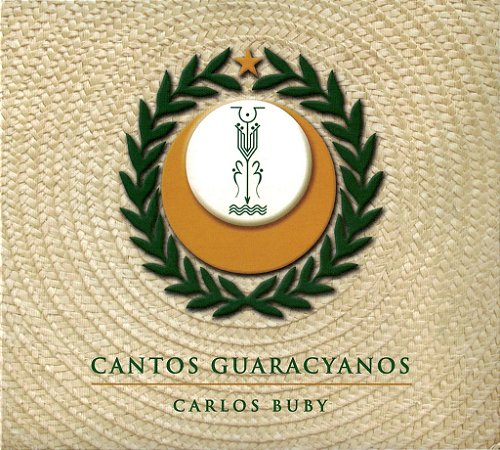 Carlos Buby - Cantos Guaracyanos