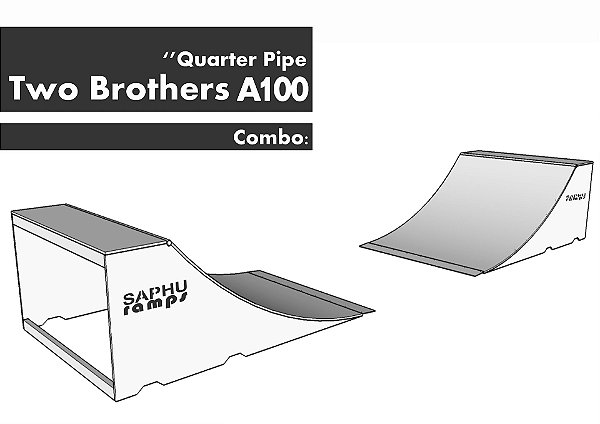 COMBO "TWO BROTHERS A100" QUARTER PIPE 1.00 Altura (2 itens)