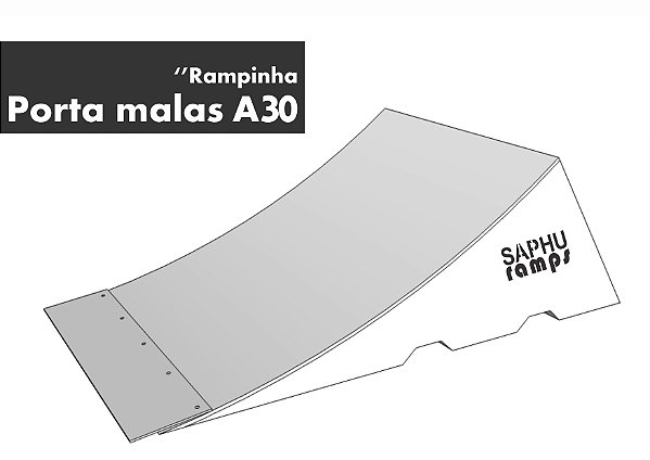 RAMPINHA de "PORTA MALAS A30" (30A/50L/80C) Obstáculo Street