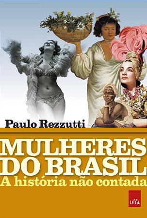 Mulheres do Brasil - A história não contada