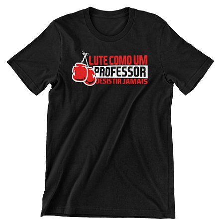 Camisa Lute Como um Professor