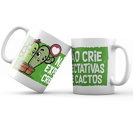 Caneca Não Crie Expectativas