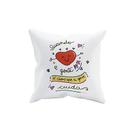 Almofada quando a gente ama...