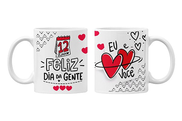 Caneca Feliz dia da gente