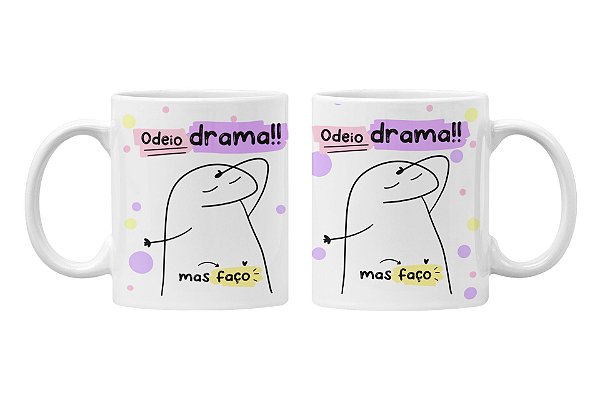Caneca odeio drama