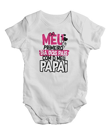 Body Infantil - Meu primeiro dia dos pais - fem