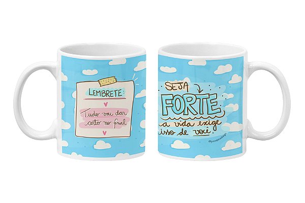 Caneca Seja Forte