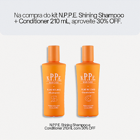 Kit N.P.P.E. Shining Shampoo & Conditioner Pequeno