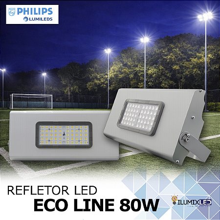 Refletor LED ECO LINE 80w | Bivolt | IP65 | 9.600 Lúmens | LED PHILIPS | LINHA AMADOR