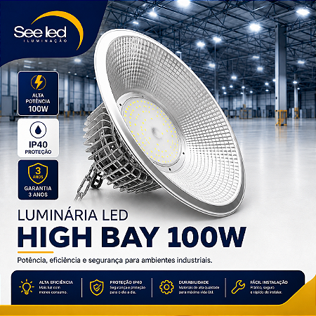 Luminária LED Industrial High Bay 100w | Bivolt | IP40 | 10.000 Lúmens | 6.500k