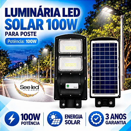 Luminária Solar LED para Poste 100w | IP65 | Autonomia 10 horas | 10.000Lm | Branco Frio 6.500k | Para Condomínios e Ruas
