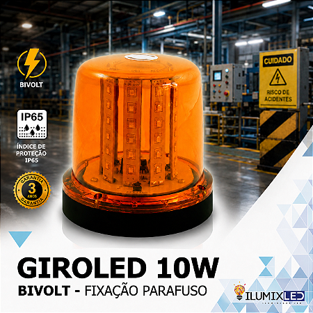 Sinalizador LED GIROLED 10w | BIVOLT | Fixação: POR PARAFUSO | IP65 Resistente à Água | 360º | LED PHILIPS