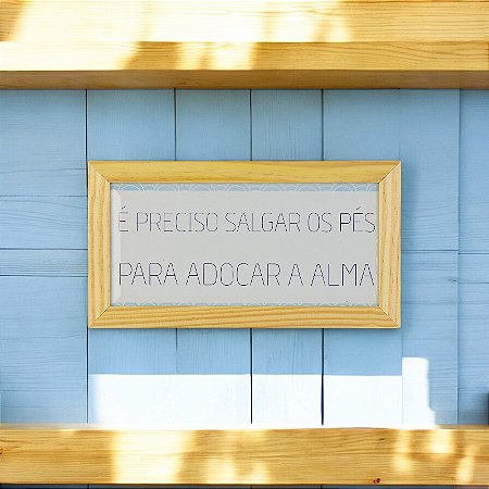 Quadro Azulejo É preciso Salgar os Pés XI-19