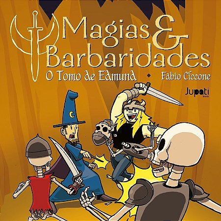 Magias & Barbaridades volume 1: o tomo de Edmund