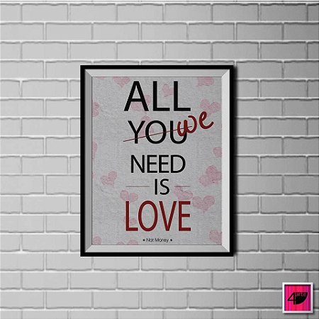 Quadro All We Need is Love