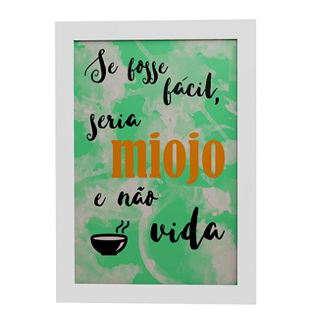 Quadro Decorativo Se Fosse Fácil