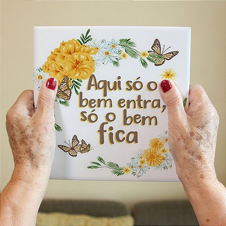 Azulejo Decorativo "Aqui Só o Bem Entra"