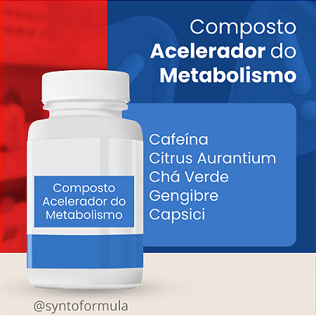 COMPOSTO ACELERADOR DO METABOLISMO (Cafeina + Citrus + Chá Verde + Gengibre + Capsici)