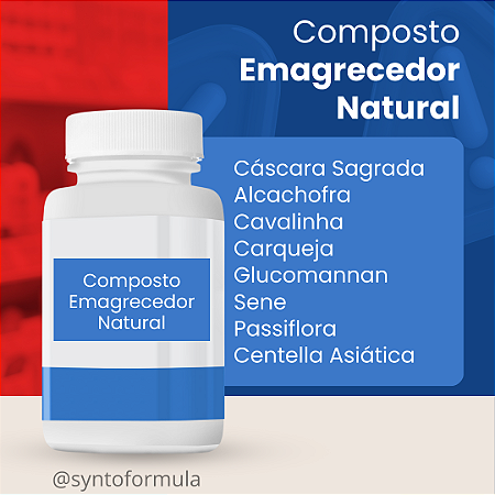 COMPOSTO EMAGRECEDOR NATURAL (Cáscara Sagrada + Alcachofra + Cavalinha + Carqueja + Glucomannan + Sene + Passiflora + Centella Asiática)