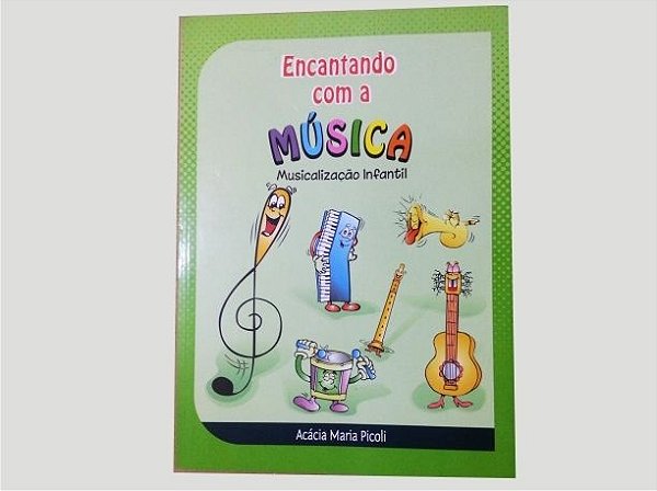 A05 - Encantando com a Música Musicalização Infantil - Aluno