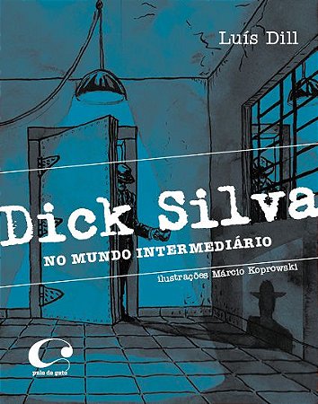 Dick Silva - no mundo intermediário