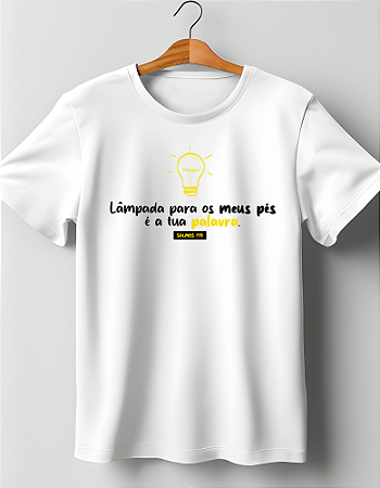 Camiseta Frase Lâmpada para os meus Pés é tua Palavra