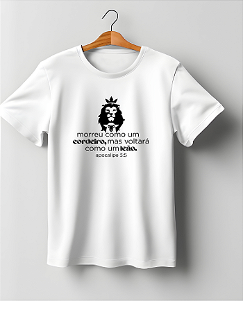Camiseta Morreu como Um cordeiro mas voltará como um Leão