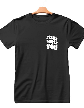 Camiseta Jesus  Loves You Moda Cristã