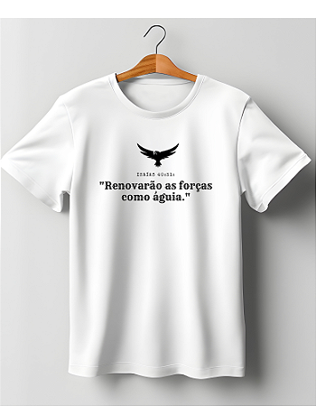 Camisetas Renovarão as Forças com a Aguia Basedo no Livro Isaias Estampas Cristãs