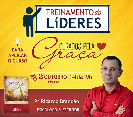 Treinamento de LÍderes Curados pela Graca