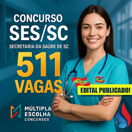 CONCURSO SES/SC 2025 PÓS-EDITAL   - ** TÉCNICO EM ENFERMAGEM ** EDITAL PUBLICADO