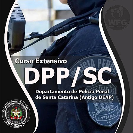CURSO DPP/SC ( ANTIGO DEAP) : POLÍCIA PENAL (AGENTE PENITENCIÁRIO)  - EXTENSIVO-  (Liberado até a próxima prova)