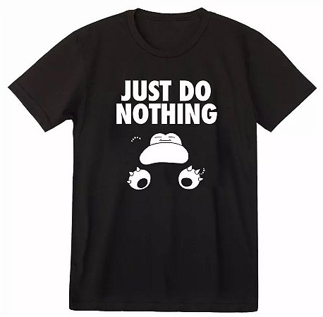 Camiseta Pokemon Snorlax - Just Do Nothing