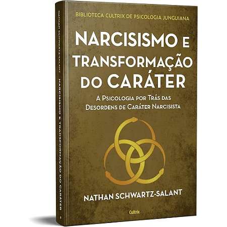 Narcisismo e Transformação do Caráter