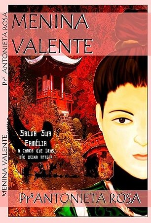 Menina Valente - Salva sua Família (Livro)