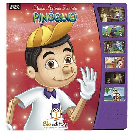 LIVRO INFANTIL SONORO MINHA HISTÓRIA FAVORITA PINÓQUIO.